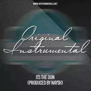 Instrumental: Naysh - Its The Don